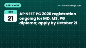 AP NEET PG 2026 registration ongoing for MD, MS, PG diploma; apply by October 21