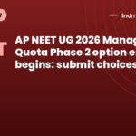 AP NEET UG 2026 Management Quota Phase 2 option entry begins: submit choices today