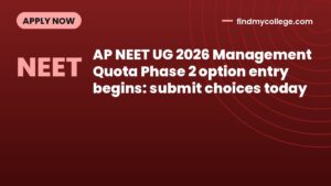 AP NEET UG 2026 Management Quota Phase 2 option entry begins: submit choices today