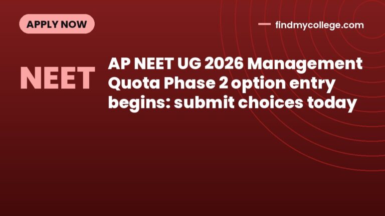 AP NEET UG 2026 Management Quota Phase 2 option entry begins: submit choices today