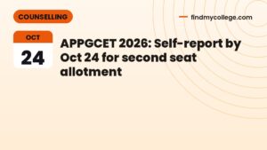 APPGCET 2026: Self-report by Oct 24 for second seat allotment