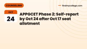APPGCET Phase 2: Self-report by Oct 24 after Oct 17 seat allotment