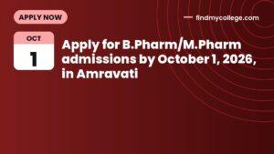 Apply for B.Pharm/M.Pharm admissions by October 1, 2026, in Amravati