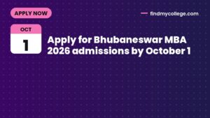 Apply for Bhubaneswar MBA 2026 admissions by October 1