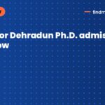 Apply for Dehradun Ph.D. admissions 2026 now