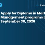 Apply for Diploma in Marketing Management programs by September 30, 2026