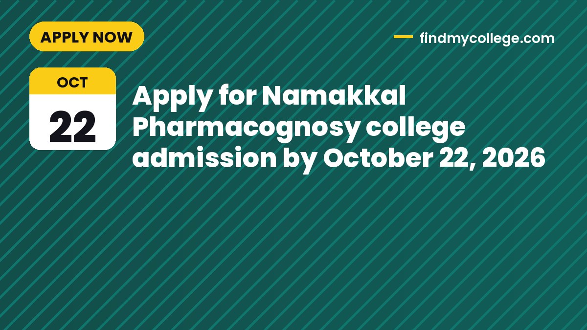 Apply for Namakkal Pharmacognosy college admission by October 22, 2026