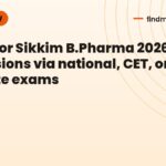 Apply for Sikkim B.Pharma 2026 admissions via national, CET, or institute exams