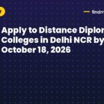 Apply to Distance Diploma Colleges in Delhi NCR by October 18, 2026