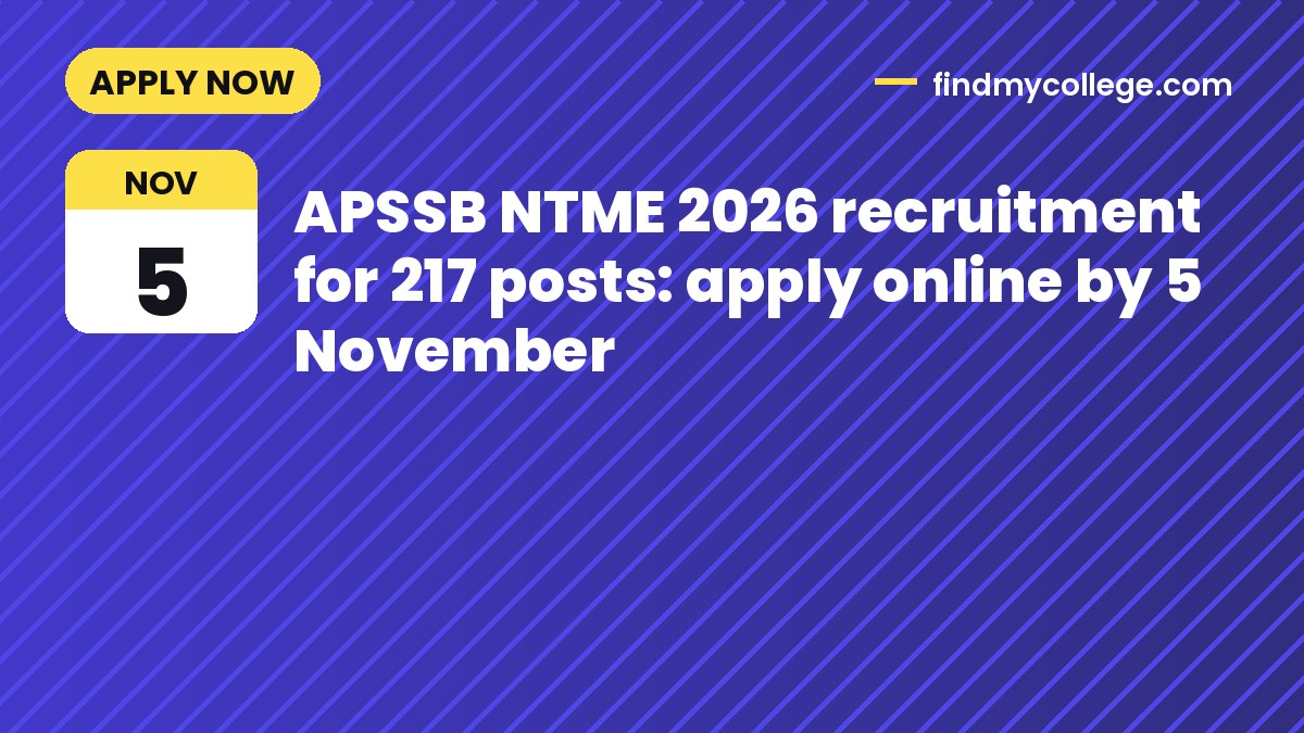 APSSB NTME 2026 recruitment for 217 posts: apply online by 5 November