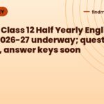Assam Class 12 Half Yearly English exam 2026-27 underway; question papers, answer keys soon