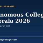 Autonomous Colleges in Kerala 2026: Course List, Fees and Seats