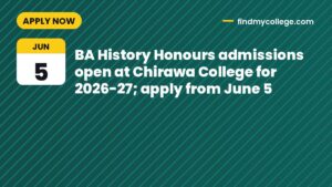 BA History Honours admissions open at Chirawa College for 2026-27; apply from June 5
