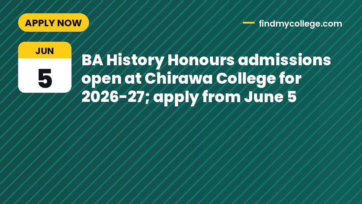 BA History Honours admissions open at Chirawa College for 2026-27; apply from June 5