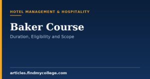 Baker Course: Duration, Eligibility and Career Scope