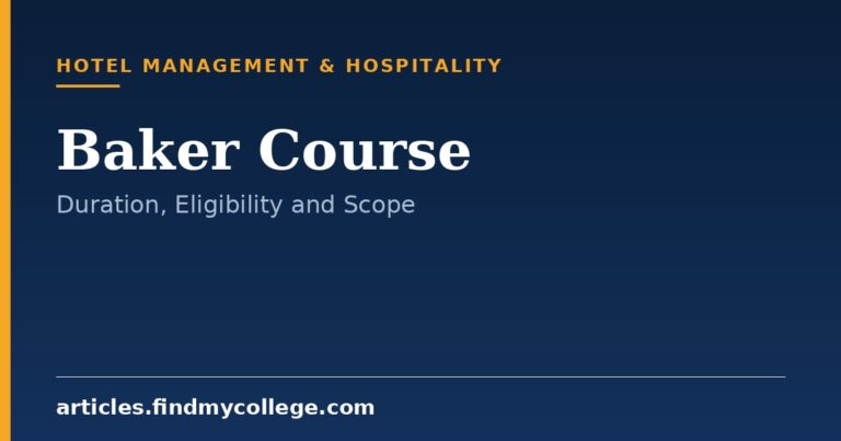 Baker Course: Duration, Eligibility and Career Scope
