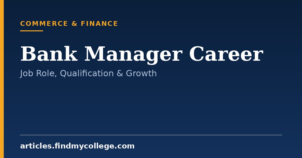 Bank Manager Career: Job Role, Qualifications and Career Structure