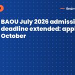 BAOU July 2026 admission deadline extended: apply by 13 October
