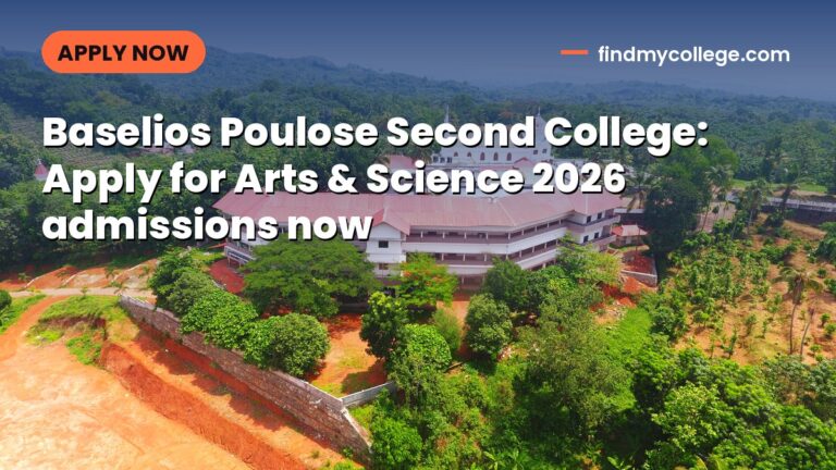 Baselios Poulose Second College: Apply for Arts & Science 2026 admissions now