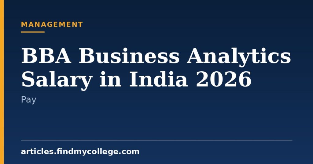 BBA Business Analytics Salary in India 2026: Starting Pay