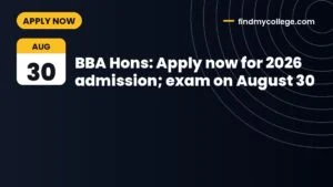 BBA Hons: Apply now for 2026 admission; exam on August 30