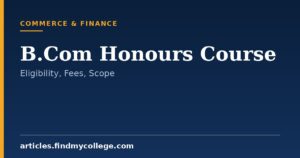 B.Com Honours Course: Admission, Eligibility, and Career Scope