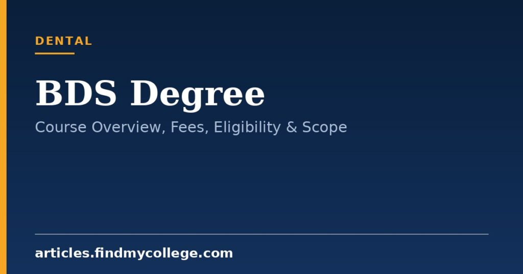 BDS Degree: Bachelor of Dental Surgery Overview & Admission