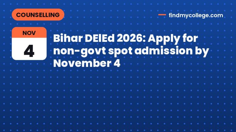 Bihar DElEd 2026: Apply for non-govt spot admission by November 4