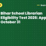 Bihar School Librarian Eligibility Test 2026: Apply by October 31