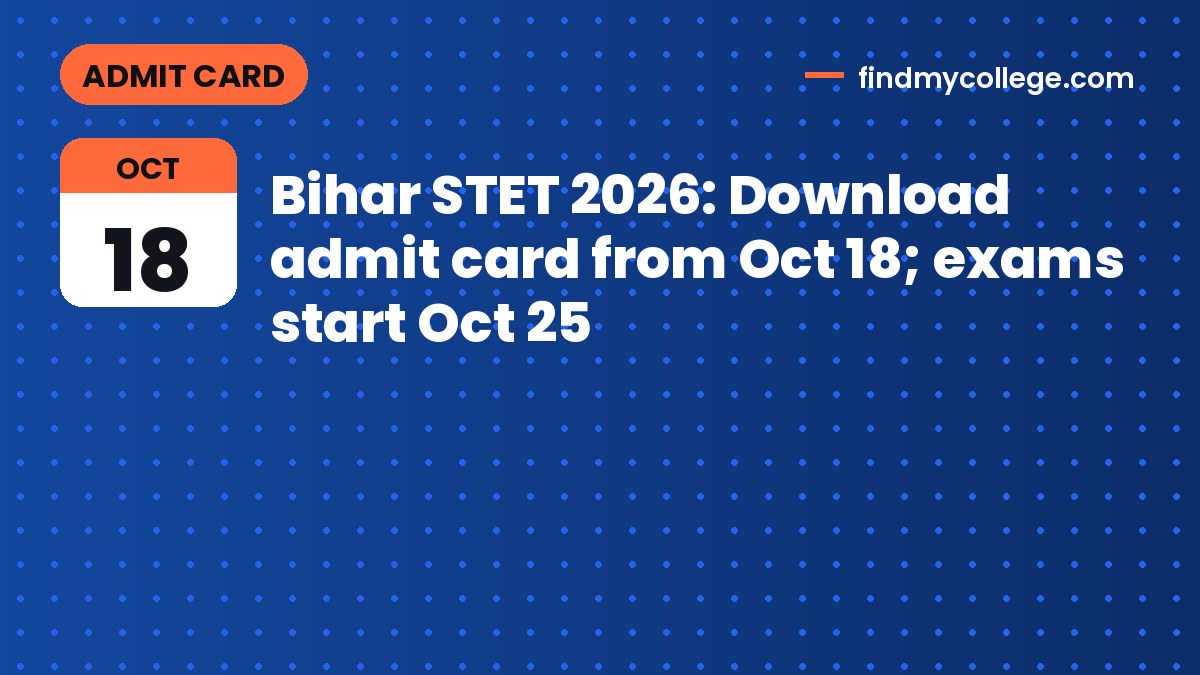 Bihar STET 2026: Download admit card from Oct 18; exams start Oct 25