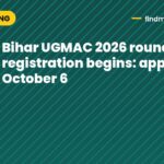 Bihar UGMAC 2026 round 3 registration begins: apply by October 6