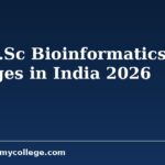 Top B.Sc Bioinformatics Colleges in India 2026: Fees & Admission