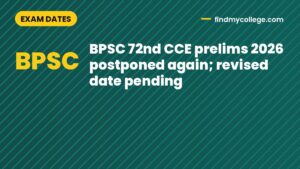BPSC 72nd CCE prelims 2026 postponed again; revised date pending