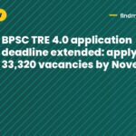 BPSC TRE 4.0 application deadline extended: apply for 33,320 vacancies by November 3