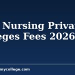 B.Sc Nursing Private Colleges Fees 2026: Semester Structure