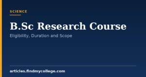 B.Sc Research Course: Admission, Syllabus and Colleges