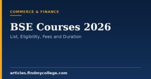 BSE Courses 2026: Course List, Fees and Admission Process