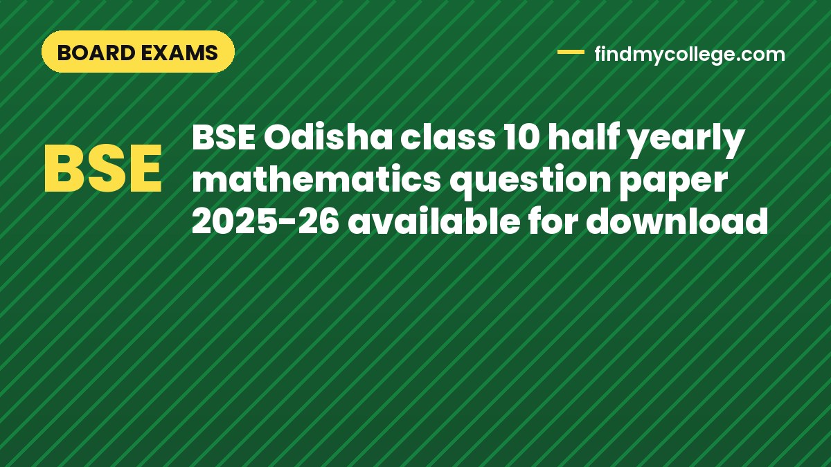 BSE Odisha class 10 half yearly mathematics question paper 2025-26 available for download