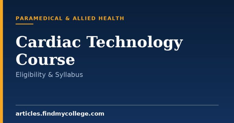 B.Sc Cardiac Technology Course: Eligibility, Syllabus and Scope
