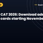 CAT 2026: Download admit cards starting November 4