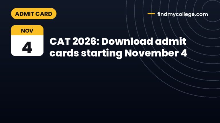 CAT 2026: Download admit cards starting November 4