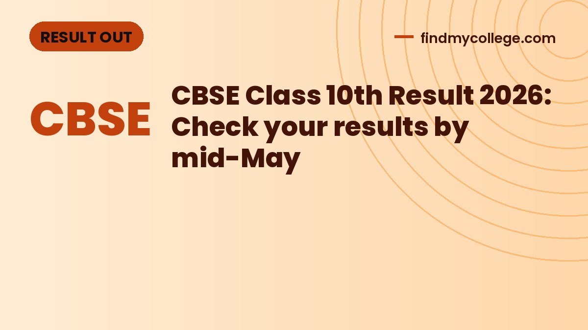 CBSE Class 10th Result 2026: Check your results by mid-May