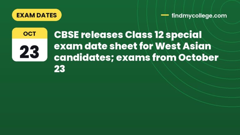 CBSE releases Class 12 special exam date sheet for West Asian candidates; exams from October 23