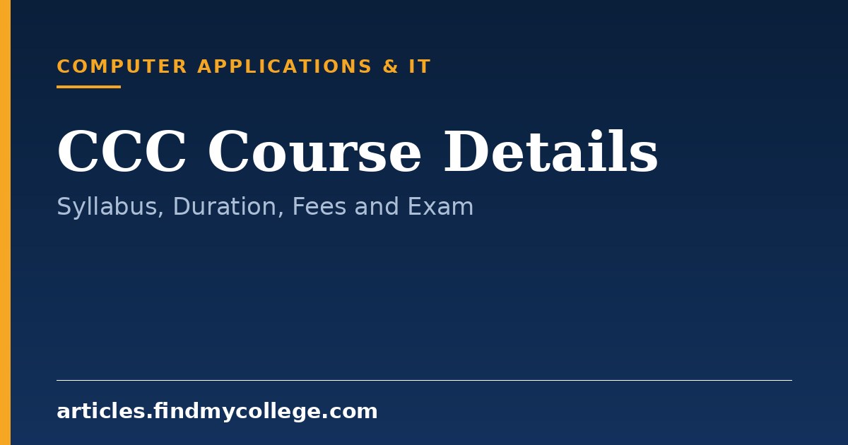 CCC Course Details: Syllabus, Duration, Fees and Registration