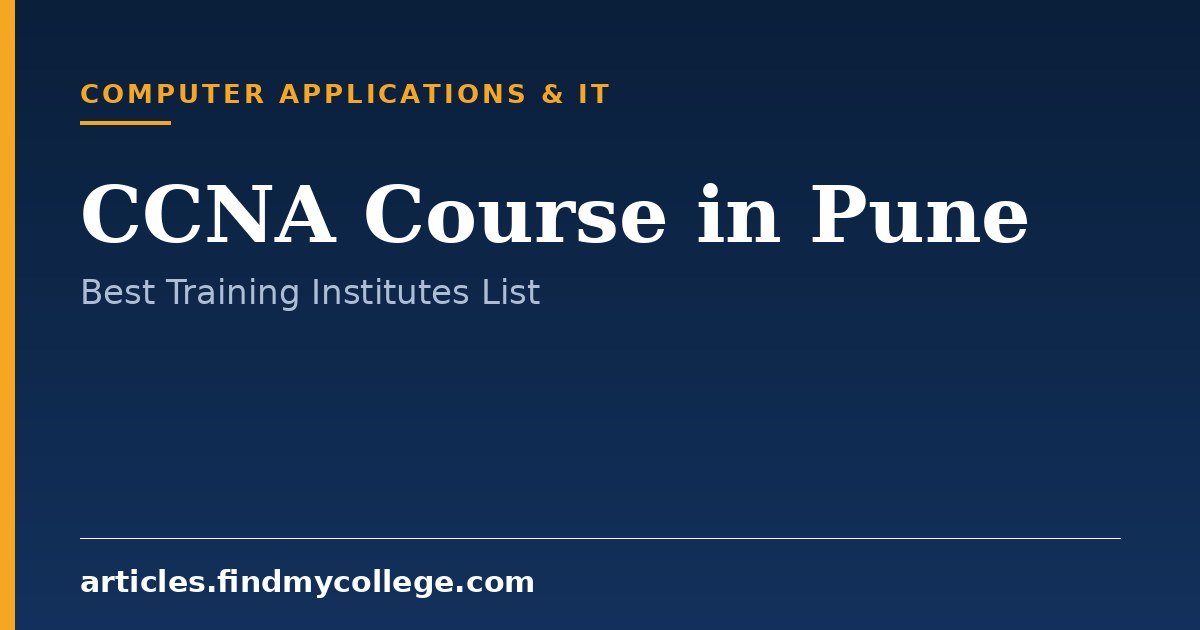CCNA Course in Pune: Training Institutes, Duration and Syllabus