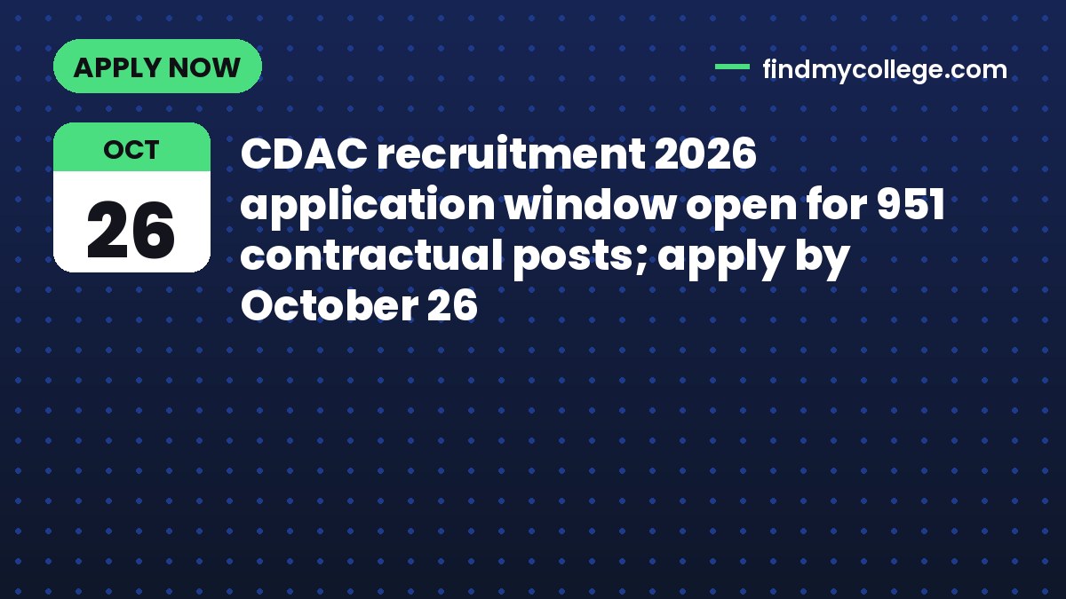 CDAC recruitment 2026 application window open for 951 contractual posts; apply by October 26