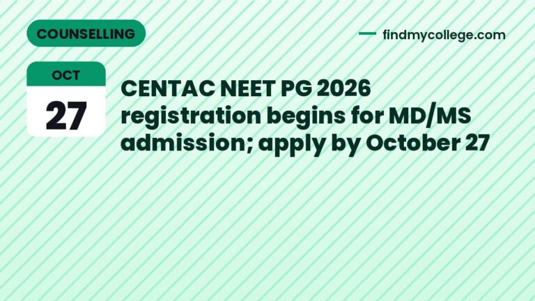 CENTAC NEET PG 2026 registration begins for MD/MS admission; apply by October 27