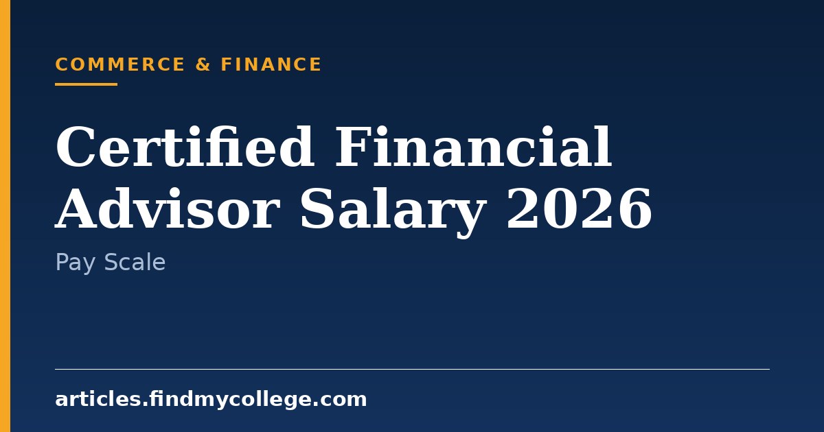 Certified Financial Advisor Salary in India 2026: Pay Scale