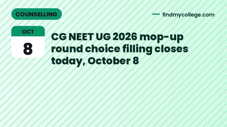 CG NEET UG 2026 mop-up round choice filling closes today, October 8