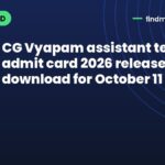 CG Vyapam assistant teacher admit card 2026 released: download for October 11 exam